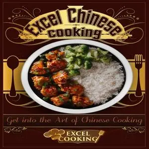 «Excel Chinese Cooking» by Excel Cooking