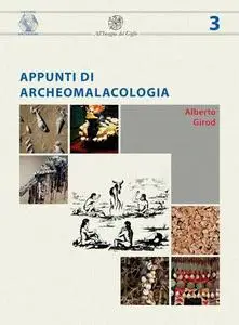 Alberto Girod - Appunti di archeomalacologia (2015)