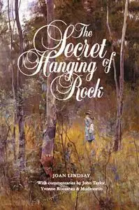 «The Secret of Hanging Rock» by Joan Lindsay