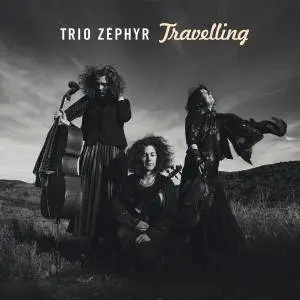 Trio Zéphyr - Travelling (2017)