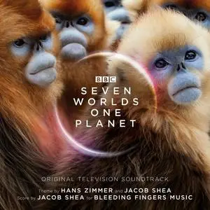 Hans Zimmer & Jacob Shea - Seven Worlds One Planet (Original Television Soundtrack) (2019)
