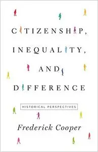 Citizenship, Inequality, and Difference: Historical Perspectives