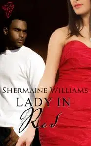 «Lady in Red» by Shermaine Williams