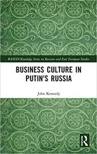 Business Culture in Putin's Russia
