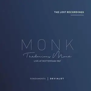 Thelonious Monk - Live at Rotterdam 1967 (The Lost Recordings) (2017)