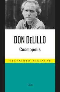 «Cosmopolis» by Don DeLillo