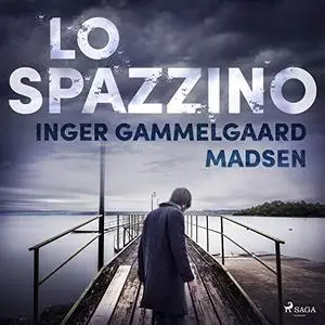 «Lo spazzino. Serie completa» by Inger Gammelgaard Madsen