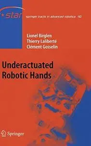 Underactuated Robotic Hands