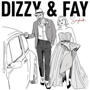 Dizzy & Fay - Songbook (2021)