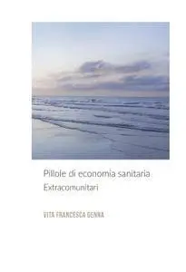 Pillole di economia sanitaria