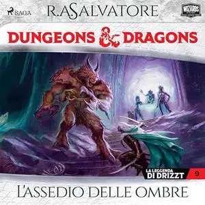 «Dungeons & Dragons: L'assedio delle ombre» by R.A. Salvatore