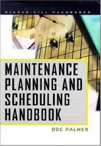 Maintenance Planning and Scheduling Handbook (repost)