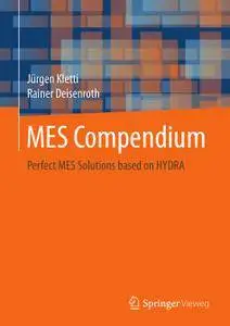 MES Compendium: Perfect MES Solutions based on HYDRA