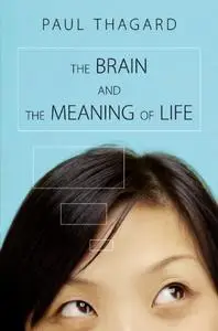 The Brain and the Meaning of Life (Repost)