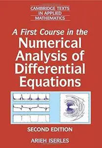 A first course in the numerical analysis of differential equations