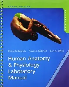Human Anatomy & Physiology Laboratory Manual, Main Version, 10th edition (Repost)
