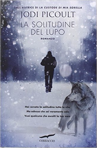 La solitudine del lupo - Jodi Picoult (Repost)