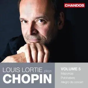 Louis Lortie - Louis Lortie plays Chopin, Vol. 5 (2017)