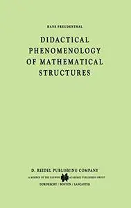Didactical Phenomenology of Mathematical Structures