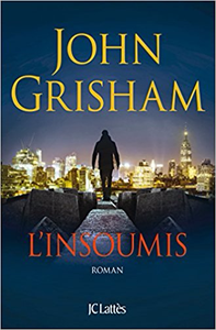 L'Insoumis - John Grisham