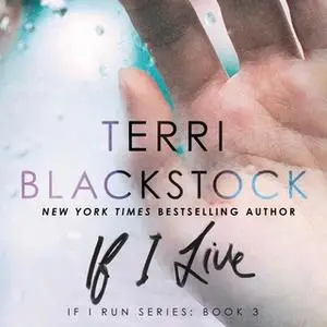 «If I Live» by Terri Blackstock