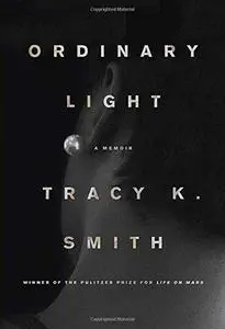 Ordinary light : a memoir