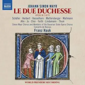 Franz Hauk, Concerto de Bassus - Johann Simon Mayr: Le due duchesse (2020)