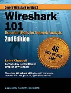 Wireshark® 101: Essential Skills for Network Analysis (Wireshark Solution Series)