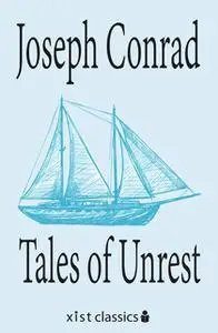 «Tales of Unrest» by Joseph Conrad