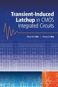 Transient-Induced Latchup in CMOS Integrated Circuits (repost)