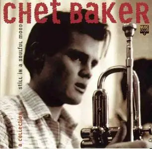 Chet Baker - Still in a soulful mood (Lossless)