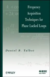 Frequency Acquisition Techniques for Phase Locked Loops (repost)