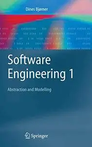 Software Engineering 1: Abstraction and Modelling (Repost)