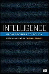 Intelligence: From Secrets to Policy Ed 8