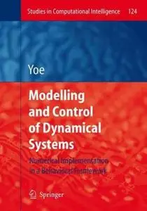 Modelling and Control of Dynamical Systems: Numerical Implementation in a Behavioral Framework (Repost)