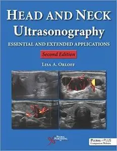 Head and Neck Ultrasonography: Essential and Extended Applications Ed 2