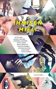 «Ihmisen mieli» by Riitta Hari ym.