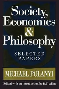 Society, Economics, and Philosophy: Selected Papers (Repost)