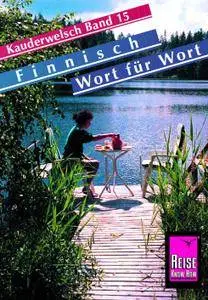 Kauderwelsch Band 15 Finnisch Wort von Reise Know-How Verlag