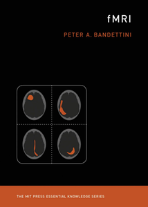 fMRI (MIT Press Essential Knowledge Series)