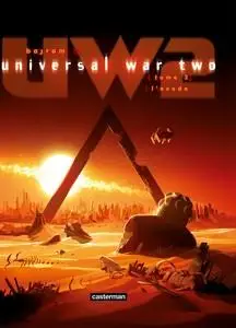 Universal War Two - Tome 3 - L'Exode