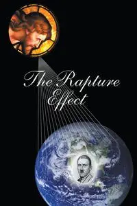 «The Rapture Effect» by Thomas P Weith