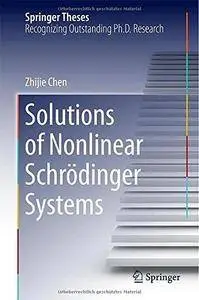 Solutions of Nonlinear Schrdinger Systems (Repost)