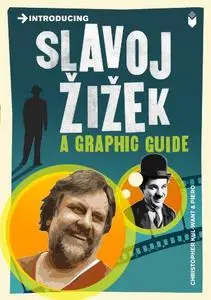 Introducing Slavoj Zizek: A Graphic Guide