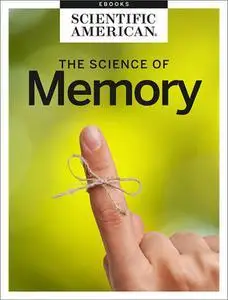 Remember When?: The Science of Memory