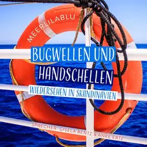 «Bugwellen und Handschellen: Wiedersehen in Skandinavien» by MeerlilaBlu