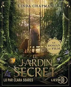Linda Chapman, "Le jardin secret: Le roman du film"
