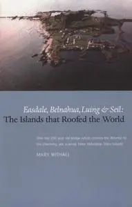 «The Islands that Roofed the World» by Mary Withall