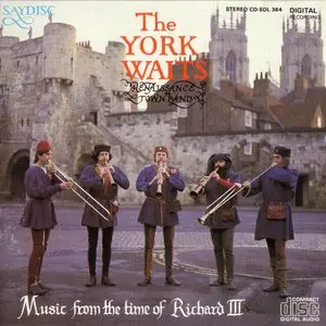 The York Waits: Music From The Time Of Richard III