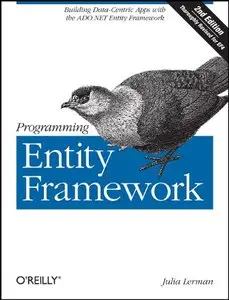 Programming Entity Framework: Building Data Centric Apps with the ADO.NET Entity Framework (repost)